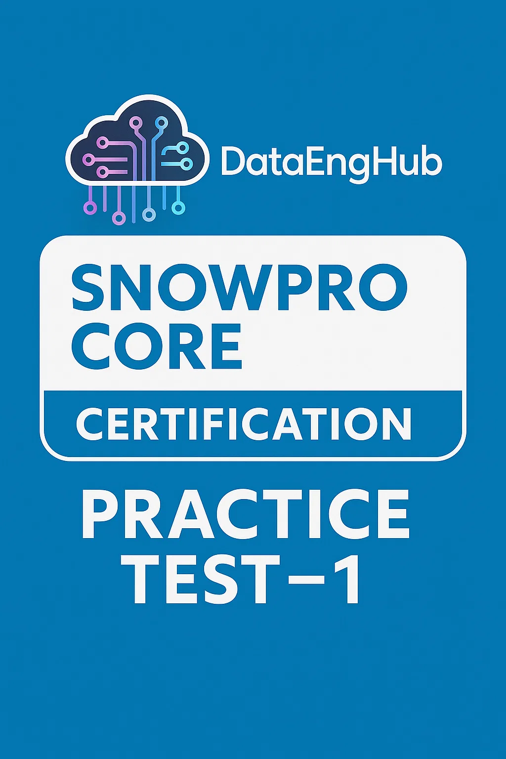 snowflake snowpro core certification